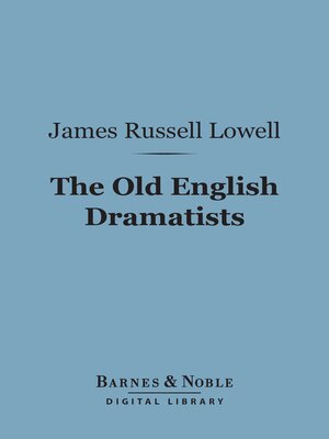 cover image of The Old English Dramatists (Barnes & Noble Digital Library)